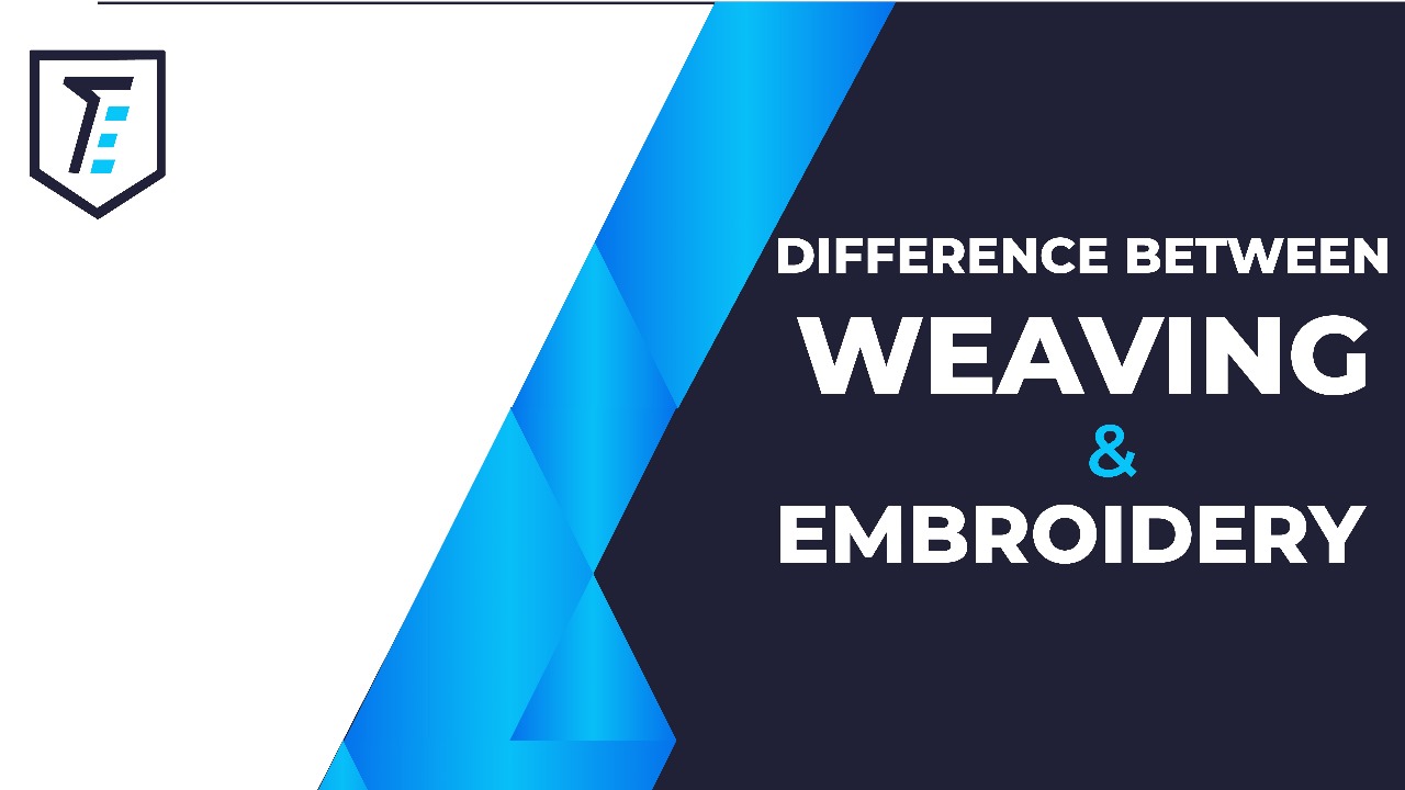 Difference between Weaving and Embroidery