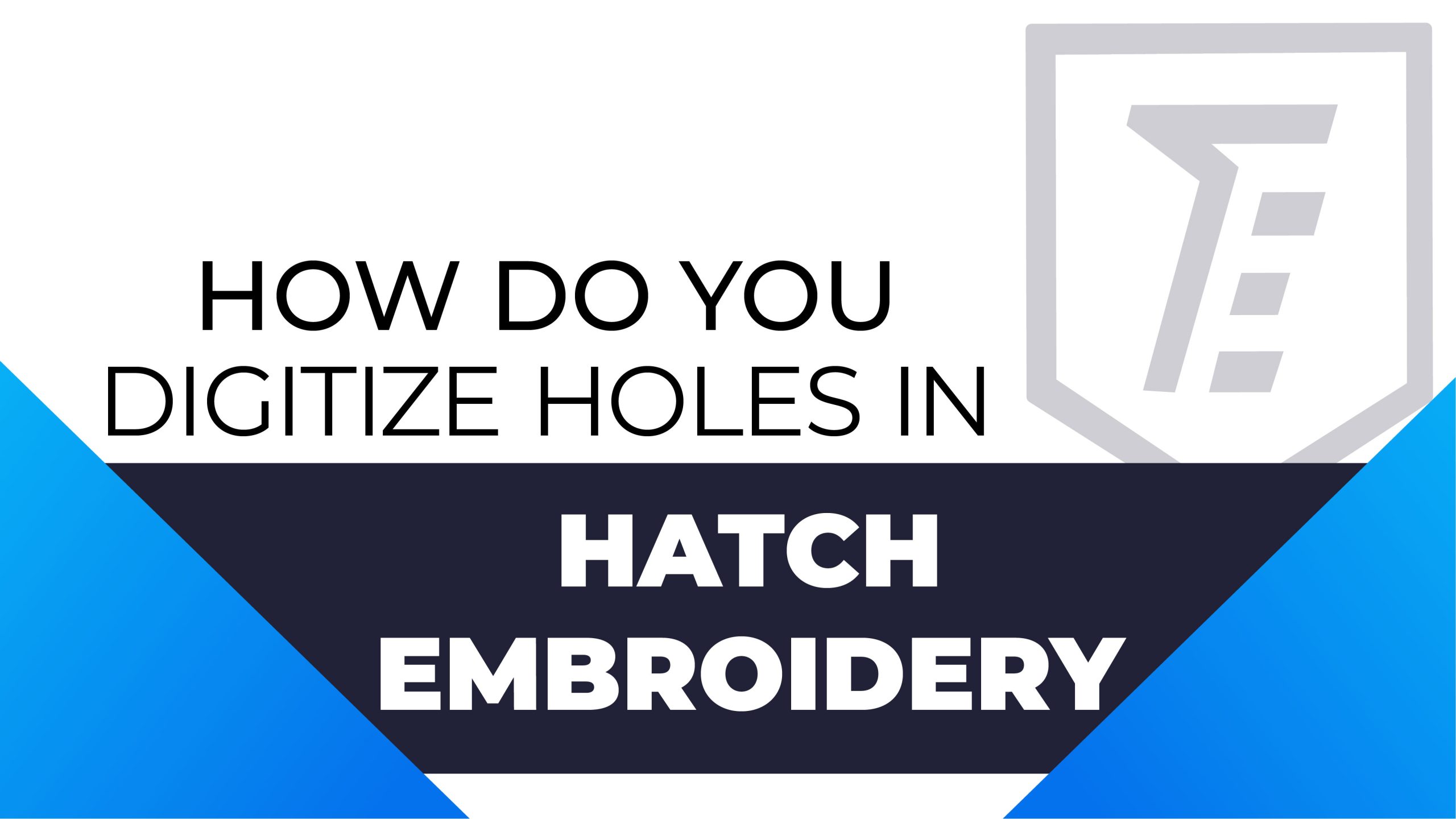 How Do You Digitize Holes in Hatch Embroidery