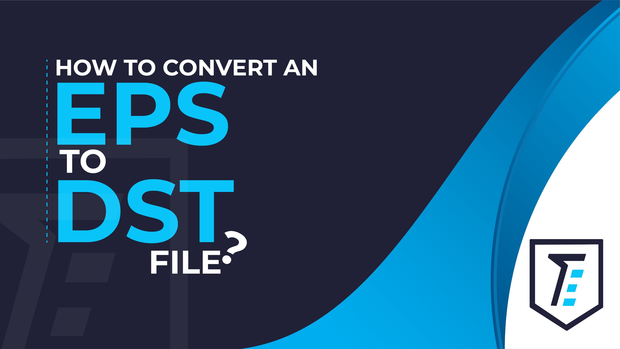How To convert An EPS To Dst File
