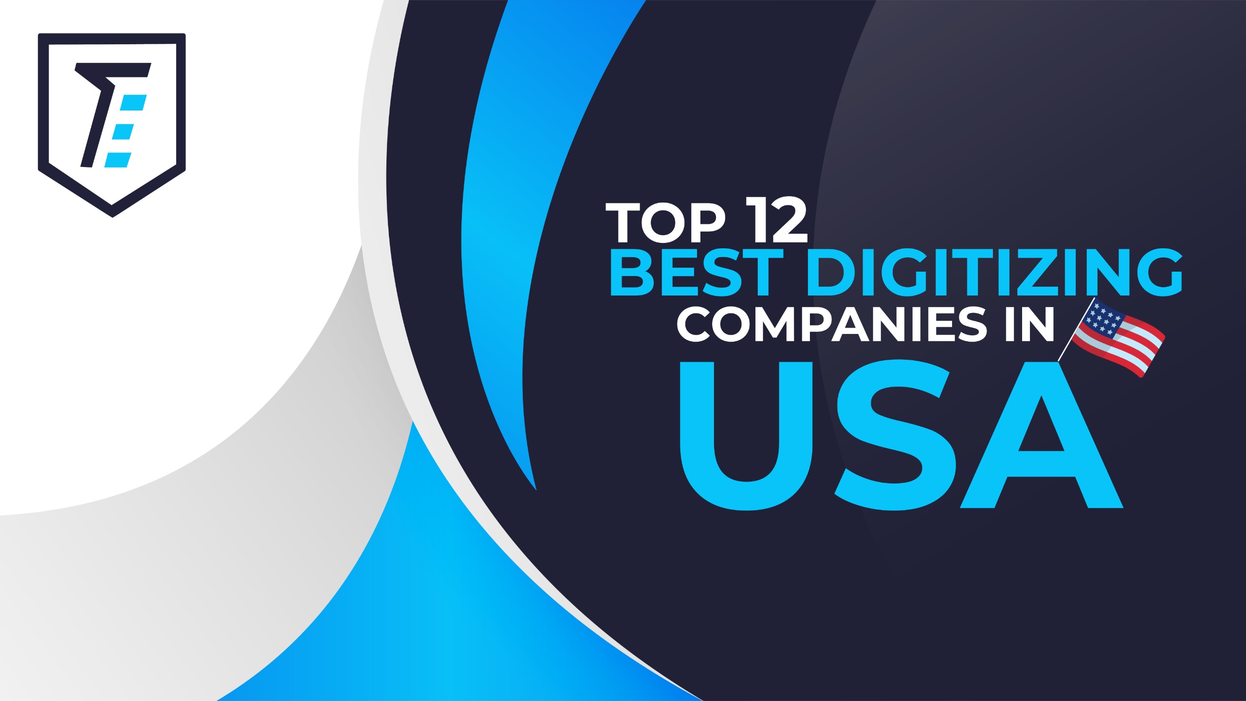 Top 12 Best Digitizing Companies in USA