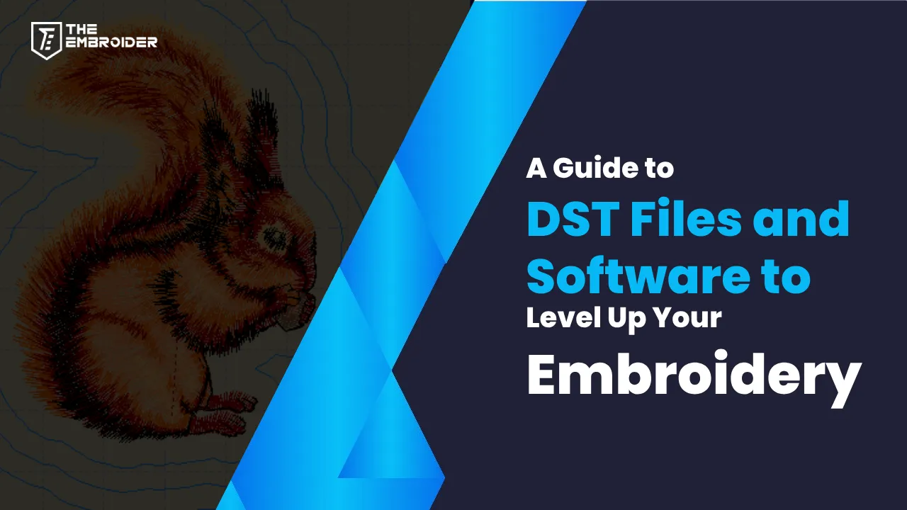 Boost Your Embroidery | Guide to Software & DST Files