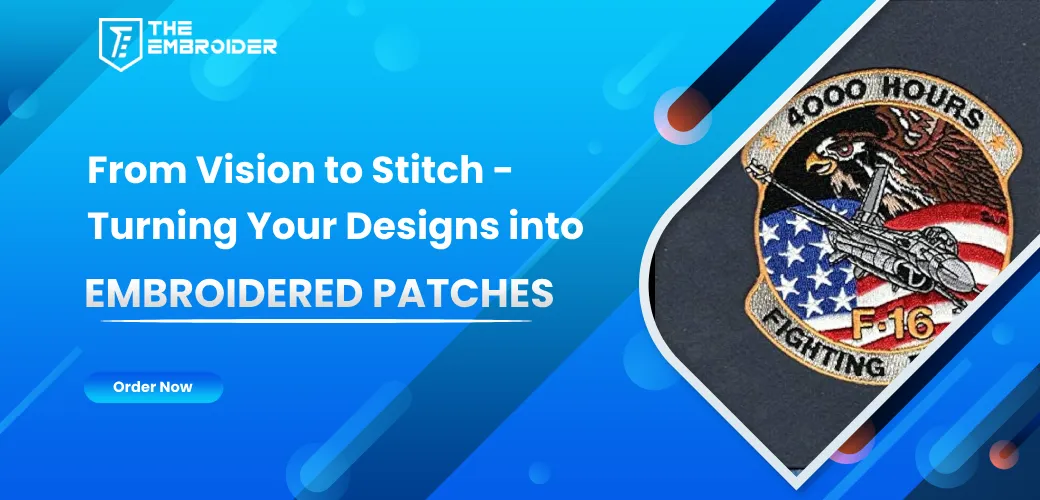 from-vision-to-stitch-turning-your-designs-into-embroidered-patches