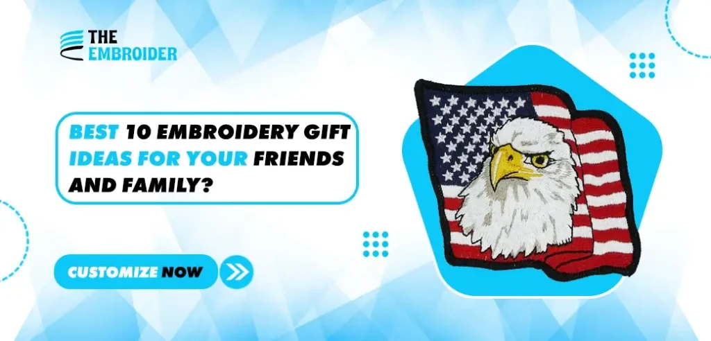 Embroidered eagle patch with American flag promoting embroidery gift ideas for friends and family