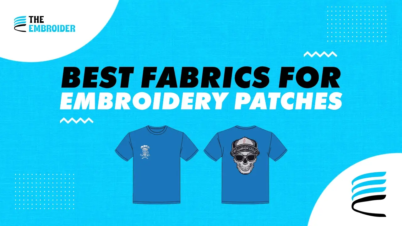 T-shirts with embroidered skull patches showing best fabrics for embroidery patches