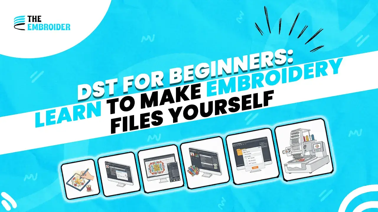 Step-by-step guide to creating embroidery files in DST format for beginners by The Embroider.