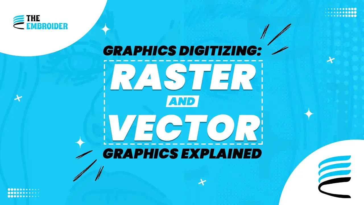 Educational graphic explaining raster and vector graphics for digitizing.
