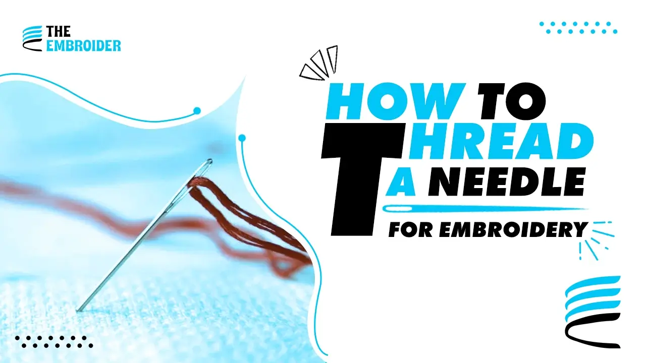 How to thread a needle for embroidery. Step-by-step guide for beginners.