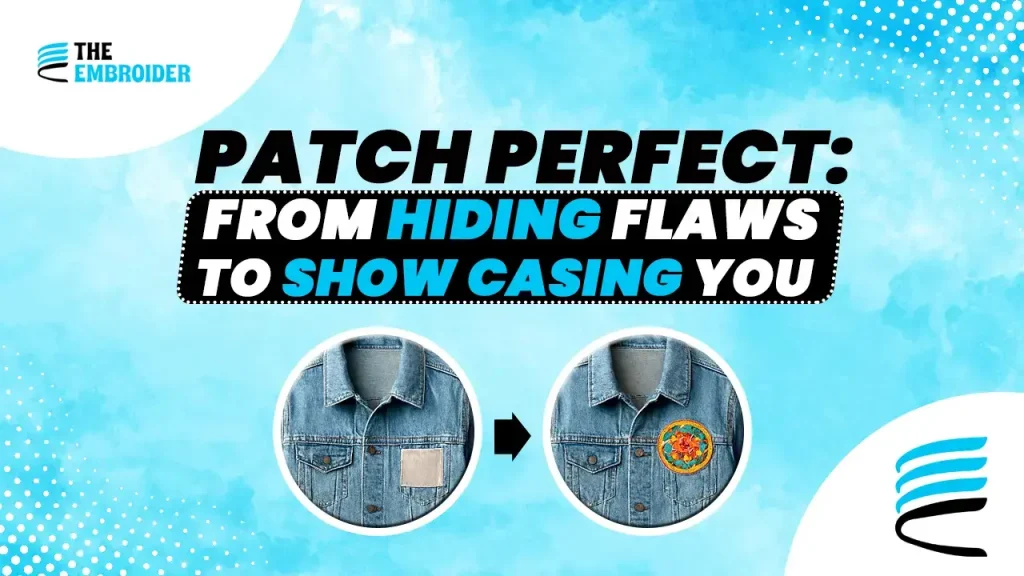 Transform old clothing with stylish embroidered patches.