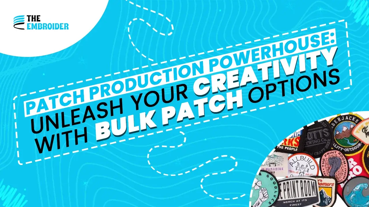 Bulk custom patch production for creative designs