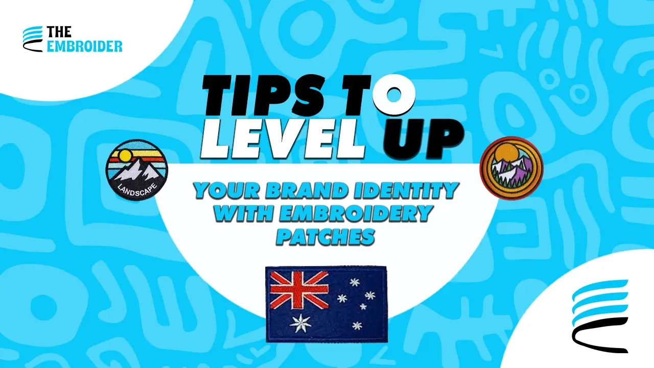 Tips to improve brand identity using custom embroidery patches.