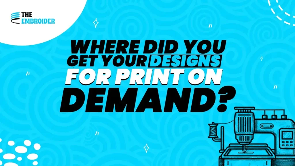 Where to get designs for print-on-demand.